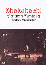 Andrew MacGregor - Shakuhachi: Autumn Flutes