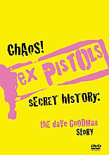 Chaos! - Ex Pistols' Secret History - The Dave Goodman Story (Various Artists)