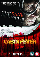 See No Evil/Cabin Fever