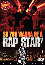 So You Wanna Be A Rap Star?