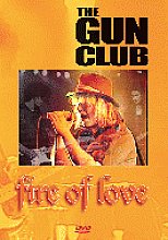 Gun Club - Fire Of Love, The