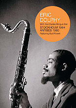 Eric Dolphy - Stockholm 1964/Antibes 1960