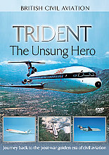 British Civil Aviation - Trident - The Unsung Hero