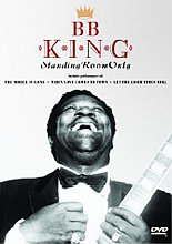 B.B. King - Standing Room Only