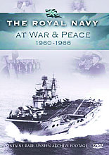 Royal Navy - At War And Peace 1960-1966