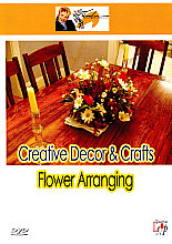 Creative Decor And Crafts - Flower Arranging