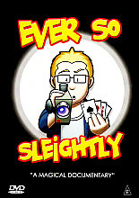 Ever So Sleightly - A Magical Documentary