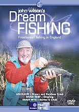 John Wilson's Dream Fishing - Freshwater Fishing In England