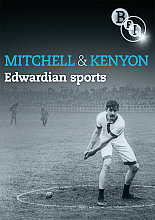 Mitchell And Kenyon - Edwardian Sports