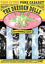 Dresden Dolls - Live At the Roundhouse, London