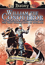 History Makers - William The Conqueror - The First Norman King Of England, The