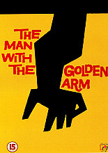 Man With The Golden Arm, The