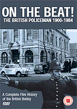 On The Beat - The British Policeman 1900-1984