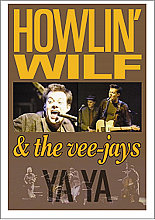 Howlin' Wilf And The Veejays - Ya Ya