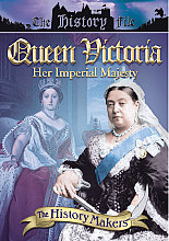 History Makers - Queen Victoria - Her Imperial Majesty