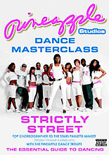 Pineapple Studios - Dance Masterclass: Strictly Street