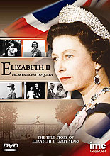 Elizabeth - From Princess To Queen