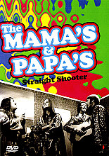 Mamas And Papas - Straight Shooter, The