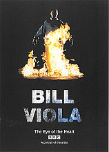 Bill Viola - The Eye Of The Heart