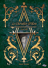 Le Chevalier D'Eon - Vol.3