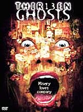 Thirteen Ghosts (aka 13 Ghosts)