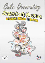 Sugarcraft Flowers - Intermediate Skills