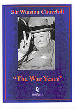 Sir Winston Churchill - The War Years Speeches