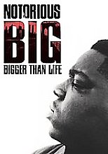 Notorious B.I.G - Bigger Than Life