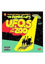 Flaming Lips - U.F.O.s At The Zoo, The