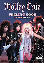 Motley Crue - Feeling Good - Interviews