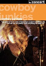 The Cowboy Junkies - Cowboy Junkies - In Concert