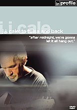 J.J. Cale - In Profile - To Tulsa And Back