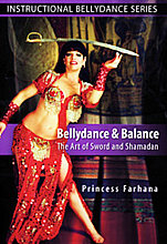 Bellydance And Balance - The Art Of Sword And Shamadan