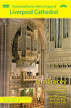 Grand Father Willis Organ of Liverpool Cathedral, The (DVD And CD)