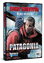 Bear Grylls - Born Survivor - Patigonia