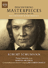 Discovering Masterpieces Of Classical Music - Robert Schumann - Concerto For Piano And Orchestra (Various Artists)