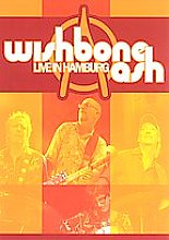 Wishbone Ash - Live In Hamburg