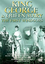 King George And Queen Mary - The First Windsors