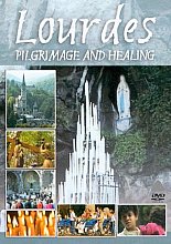 Lourdes - Pilgrimage And Healing