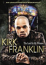 Kirk Franklin - The Lord Is My Witness