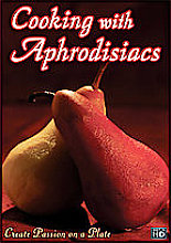 Cooking With Aphrodisiacs