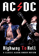 AC/DC - Highway To Hell - A Classic Album Under Review