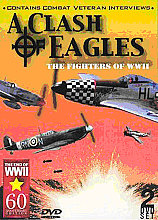 Clash Of Eagles - The Fighters Of World War 2, A