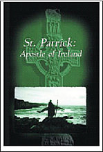 St Patrick - Apostle Of Ireland