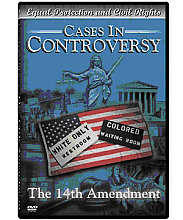 Cases In Controversy - The U.S. 14th Amendment And Civil Rights