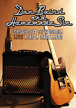 Dan Baird  And The Homemade Sin - Fresh Out Of Georgia - Live Like A Satelite (Various Artists)