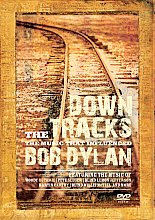 Down The Tracks - The Music That Influenced Bob Dylan (Various Artists)