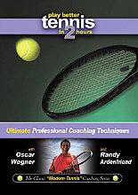 Play Better Tennis In 2 Hours - Ultimate Professional Coaching Techniques