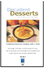 Gourmet Cooking - Decadent Desserts