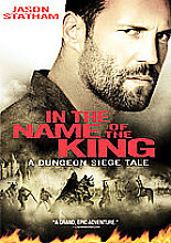 In The Name Of The King (aka A Dungeon Siege Tale)